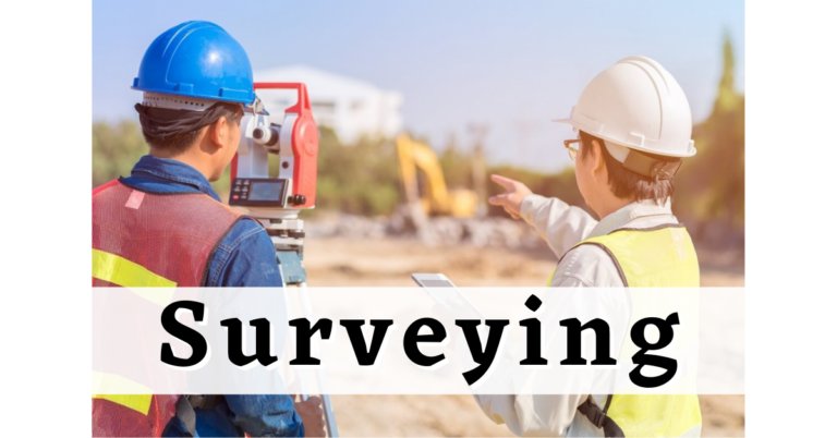 What Is Surveying In Civil Engineering? Guide With Free PDF