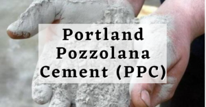 Portland Pozzolana Cement (ppc)