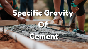 Specific Gravity Of Cement