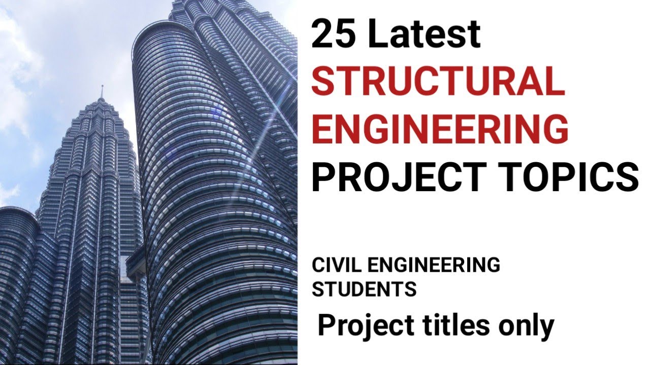 Best Project Topics In Structural Engineering